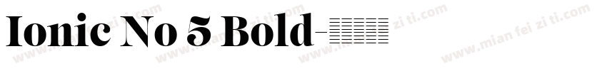 Ionic No 5 Bold字体转换